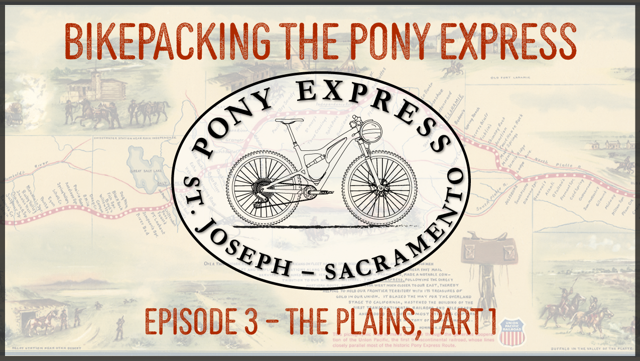 Bikepacking the Pony Express – Episode 3