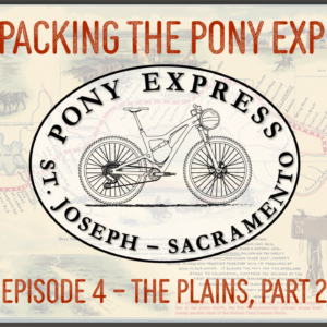 Bikepacking-the-Pony-Express-episode-4
