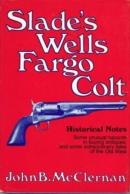 Slade's Wells Fargo Colt